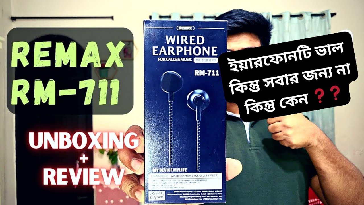 Remax RM-711 | ইয়ারফোনটি ভাল কিন্তু সবার জন্য না, কিন্তু কেন ...