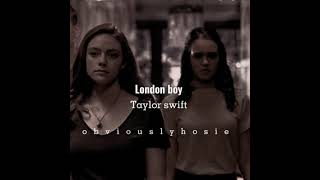 Taylor swift - London boy ( HOSIE x TAYLOR SWIFT 4/30 edit audio )