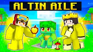 ALTIN AİLE Tarafından Büyütüldüm!   Minecraft