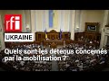 Ukraine  les dtenus mobiliss pour aller se battre sur le front  rfi