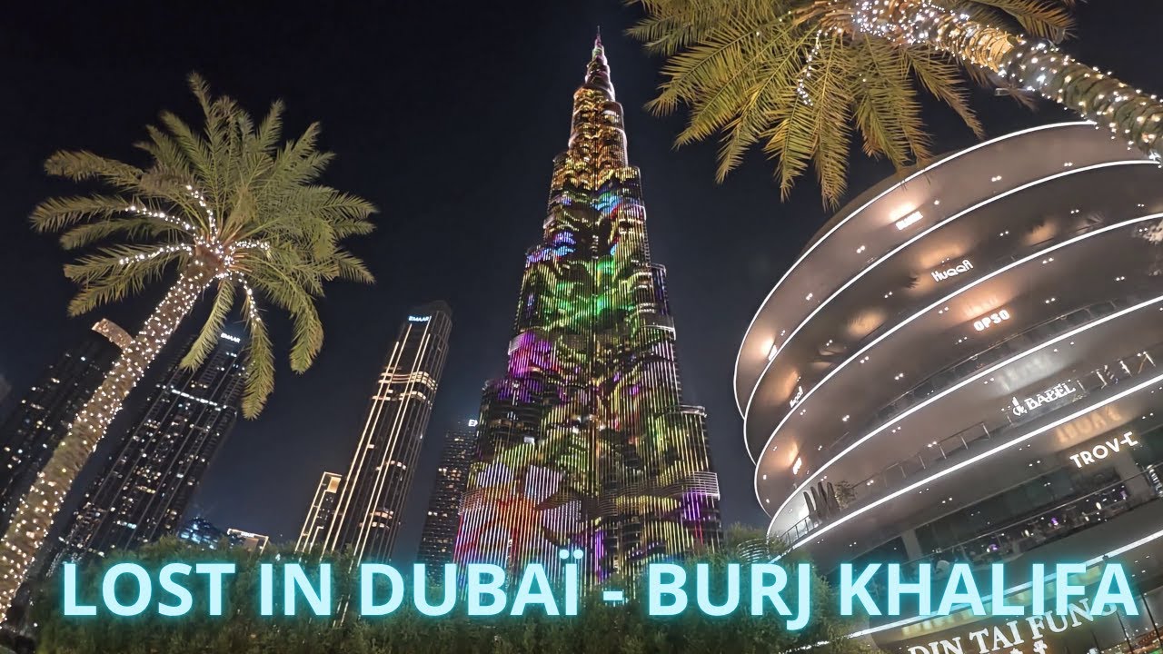 Lost in Dubaï giant mall then discovered Burj Khalifa