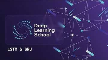 Лекция. LSTM, GRU