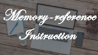 1.12 MEMORY REFERENCE INSTRUCTIONS(COA)