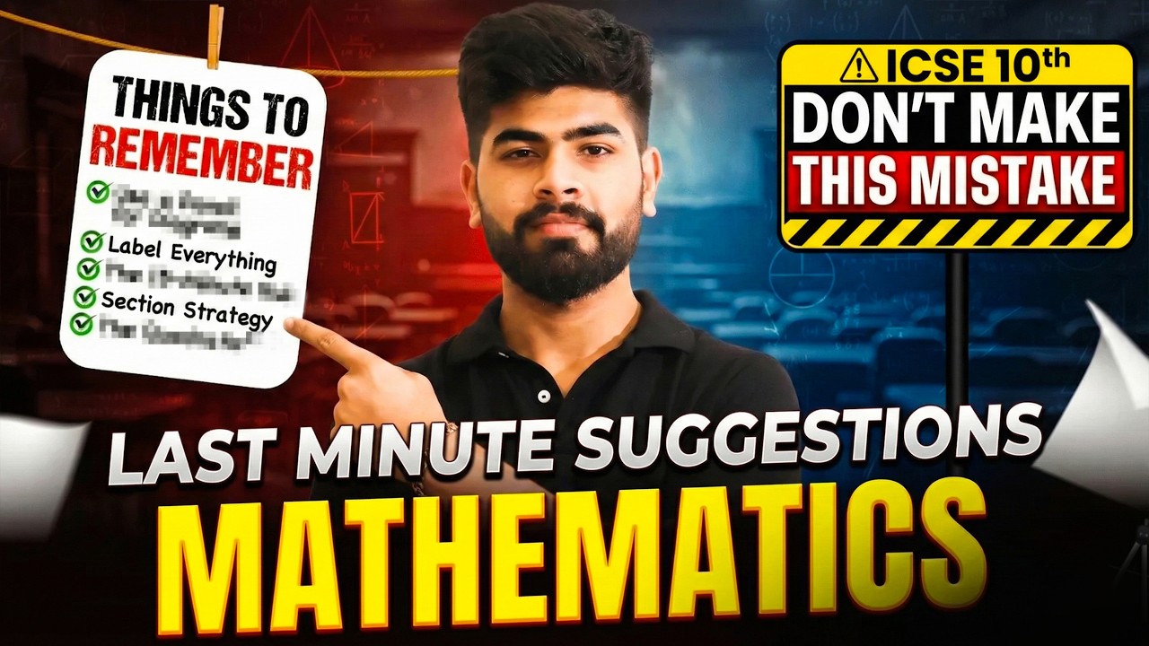Before ICSE Maths Board Exam 2026 – Watch This! 🔥 Last Minute Important Suggestions
