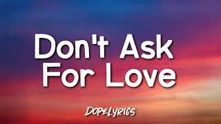 MNA - Don&#39;t Ask for Love (Lyrics) ft. Nemo
