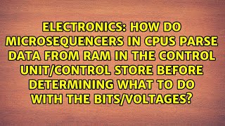 How do microsequencers in CPUs parse data from RAM in the control unit/control store before...
