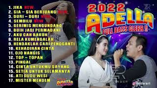 Adella Dangdut Koplo Terbaru 2022 Full Bass Glerr