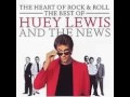Huey lewis  the heart of rock and roll