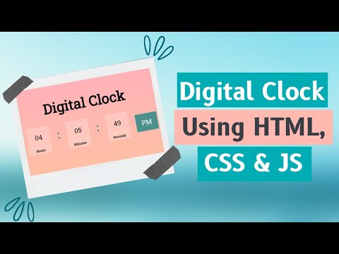 How To Make A Digital Clock Using HTML, CSS & JAVASCRIPT| Sowjhannya S