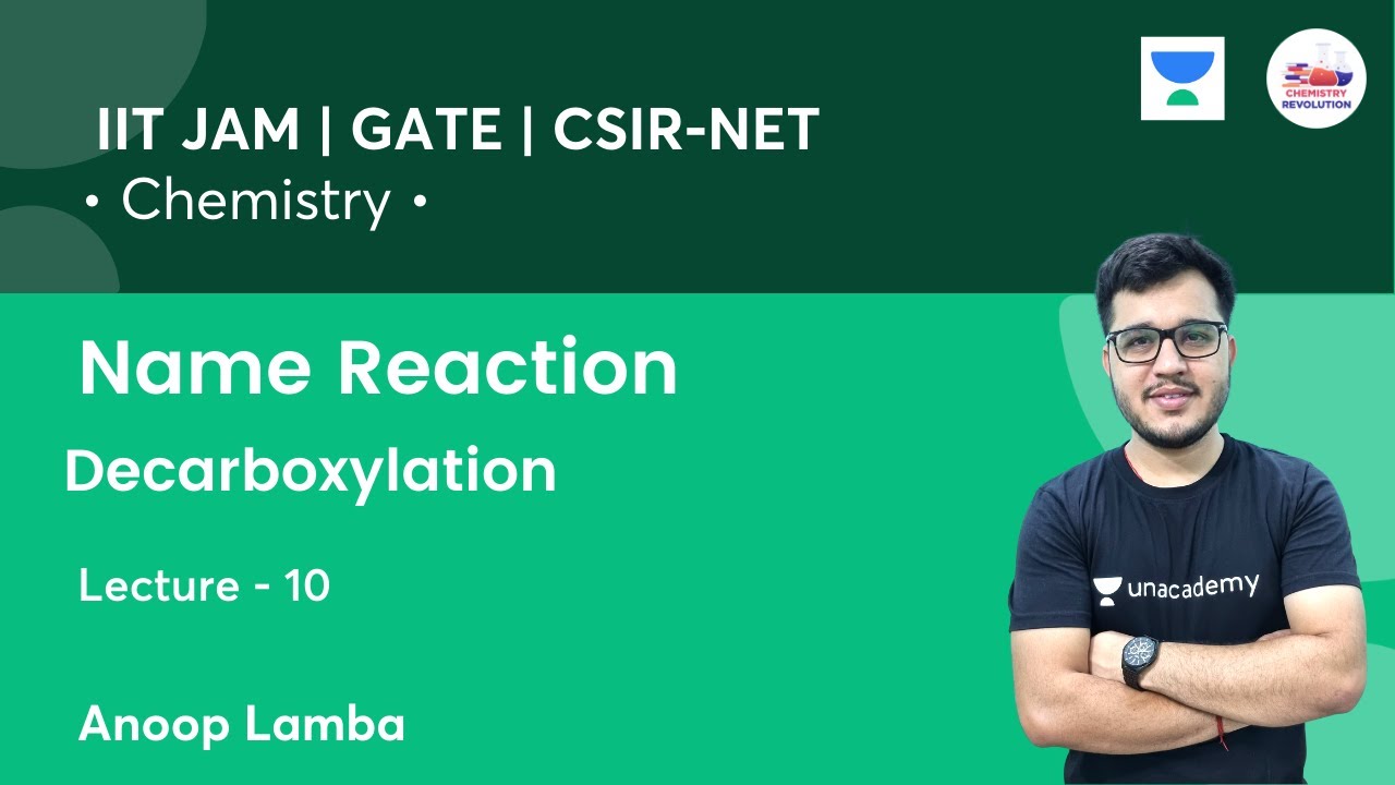 Name Reaction | decarboxylation | L10 | IIT JAM | Chemistry | Revolution Chemistry| Anoop Lamba