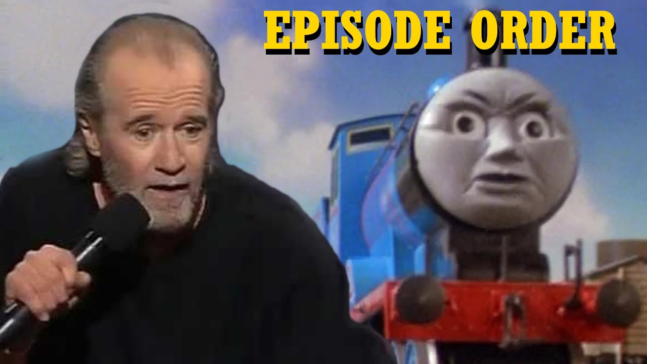 Download George Carlin Dubbing Thomas the Tank Engine: Vol 1-7 but it's in episode order. (NOT FOR KIDS)