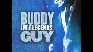 Buddy Guy-I just want to make love to you/Chicken Heads - LIVE @ Legends
