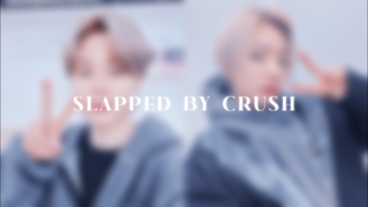 JIKOOK FF : SLAPPED BY CRUSH