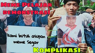 Komplikasi meme mahasiswa demo | video lucu mahasiswa demo | ketawa sampe biji pecah