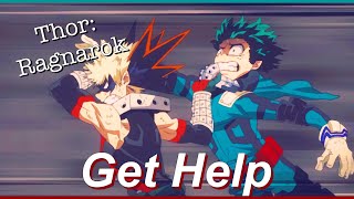 Kacchan and Deku discuss strategy-Get help(Thor: Ragnarok)
