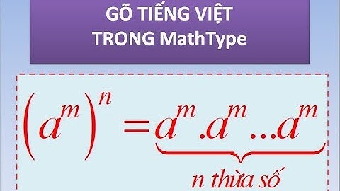 Cách gõ tiểng Việt trong MathType (4/8)
