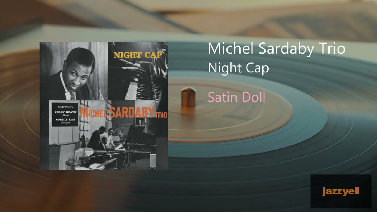 Michel Sardaby Trio - Satin Doll - YouTube