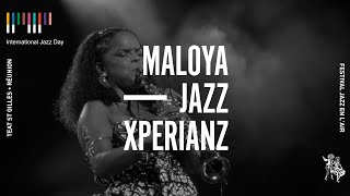 Maloya Jazz Xperianz • 13th International Jazz Day