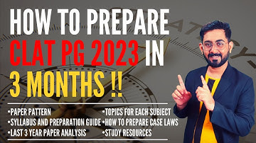 How to Prepare for CLAT PG 2023 in 3 Months| CLAT PG 2023 | CLAT LLM 2023