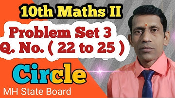 Class 10 Maths Geometry Problem Set 3 Q No ( 22 to 25 ) | Circle Problem Set 3