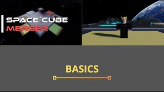 Details Space Cube Merge (BASICS) Guide