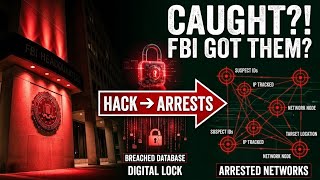 The FBI Finally Caught the Hackers Here’s What Happened