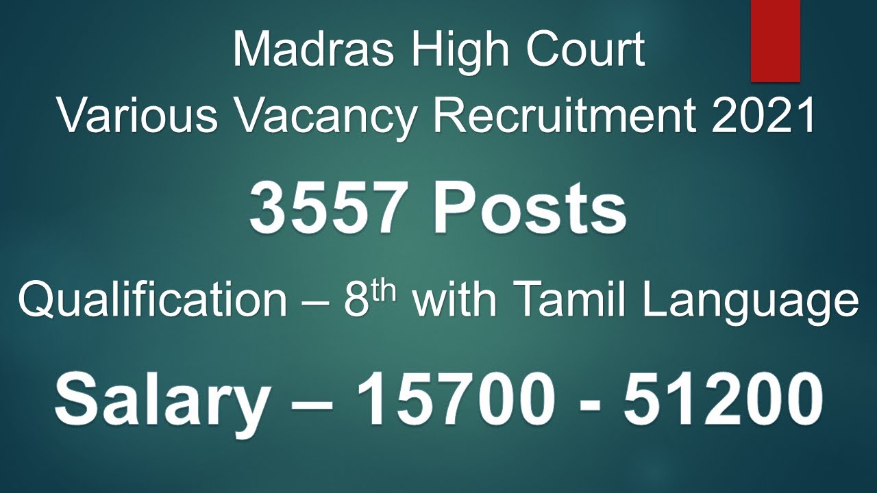Madras High Court Various Vacancy Recruitment 2021 || 3557 Posts || Madras High Court