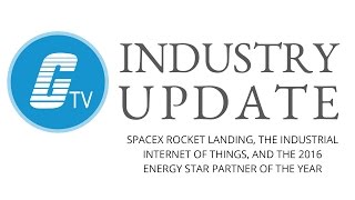 SpaceX, The Industrial Internet of Things, and MORE!