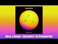 Above &amp; Beyond - Everywhere I Go (Extended Mix)