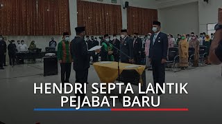 Hendri Septa Lantik Ratusan Pejabat di Lingkup Pemko Padang