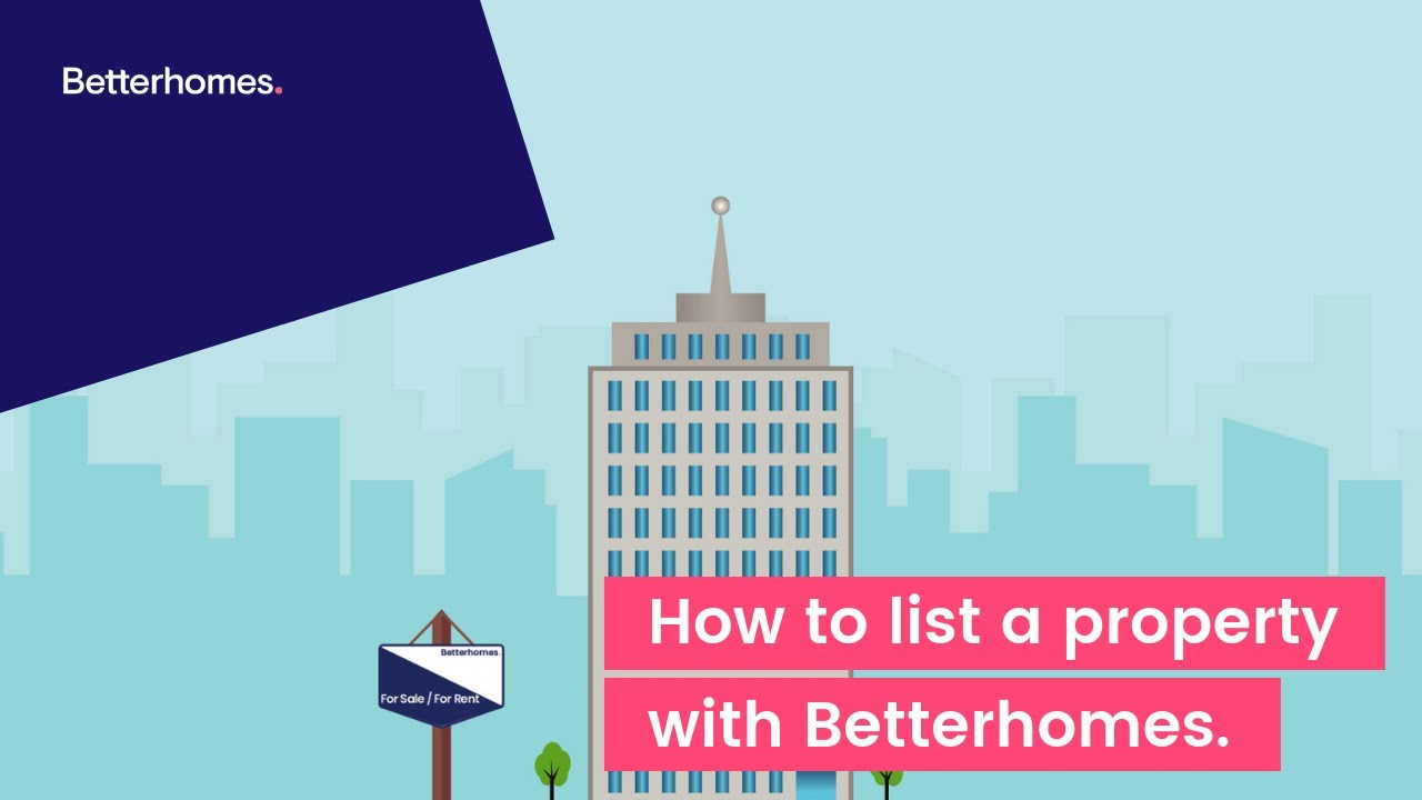 How to list a property with Betterhomes