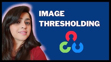 Image Thresholding in OpenCV | Computer Vision Playlist