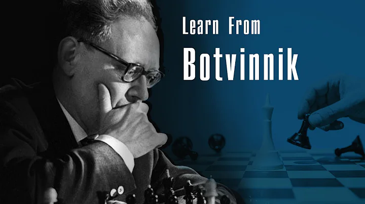 Learn Chess from Mikhail Botvinnik