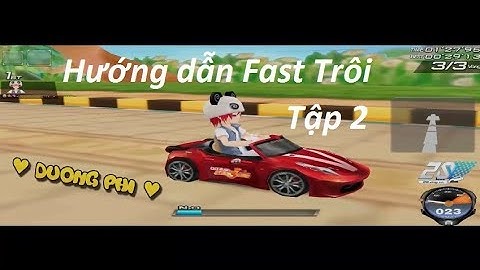 [ Zing Speed 2.0 ] Hướng dẫn Fast Trôi, Tập 2: Cách Di Chuyển Fast Trôi - PhiPha