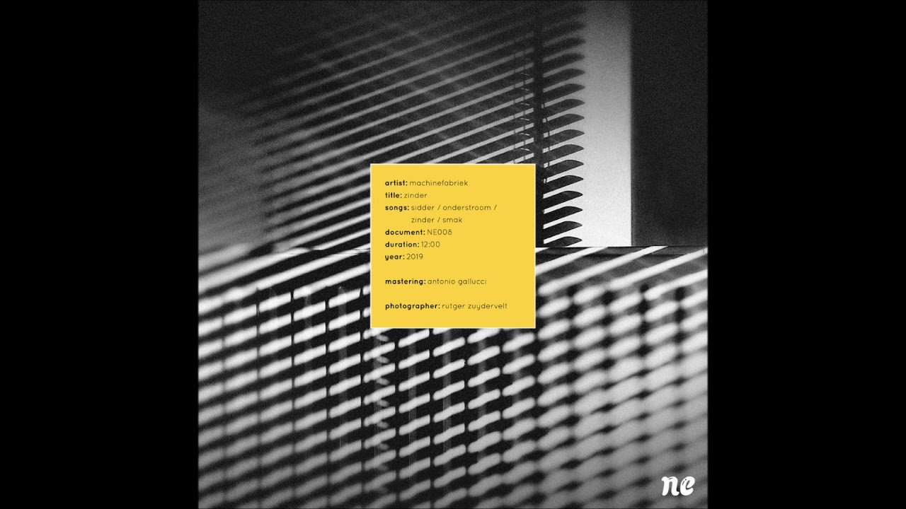 Machinefabriek - Zinder [NE008] (Full Album)