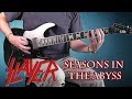 SLAYER  - SEASONS IN THE ABYSS - GUITAR COVER ALL PARTS