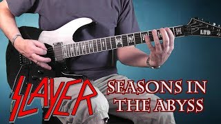 SLAYER  - SEASONS IN THE ABYSS - GUITAR COVER ALL PARTS chords