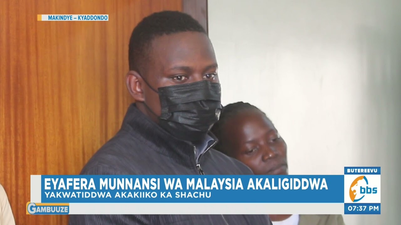 Eyafera Munnansi wa Malaysia, Omulamuzi Amusindise Luzira