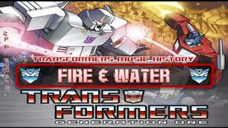 Transformers G1 Soundtrack &#39;Fire &amp; Water&#39;