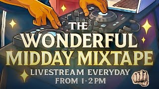 Wonderful Midday Mixtape 8/7
