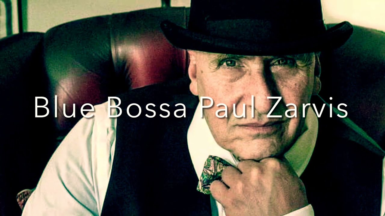 Blue Bossa Paul Zarvis 