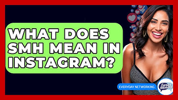 What Does SMH Mean In Instagram? - Everyday-Networking