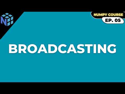 NumPy Broadcasting Explained | Python NumPy Tutorial for Beginners