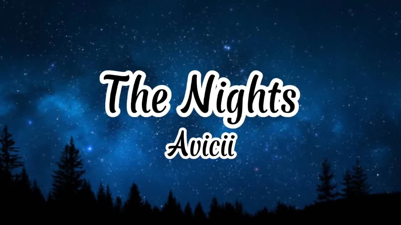 Avicii The Nights (Lyrics) YouTube