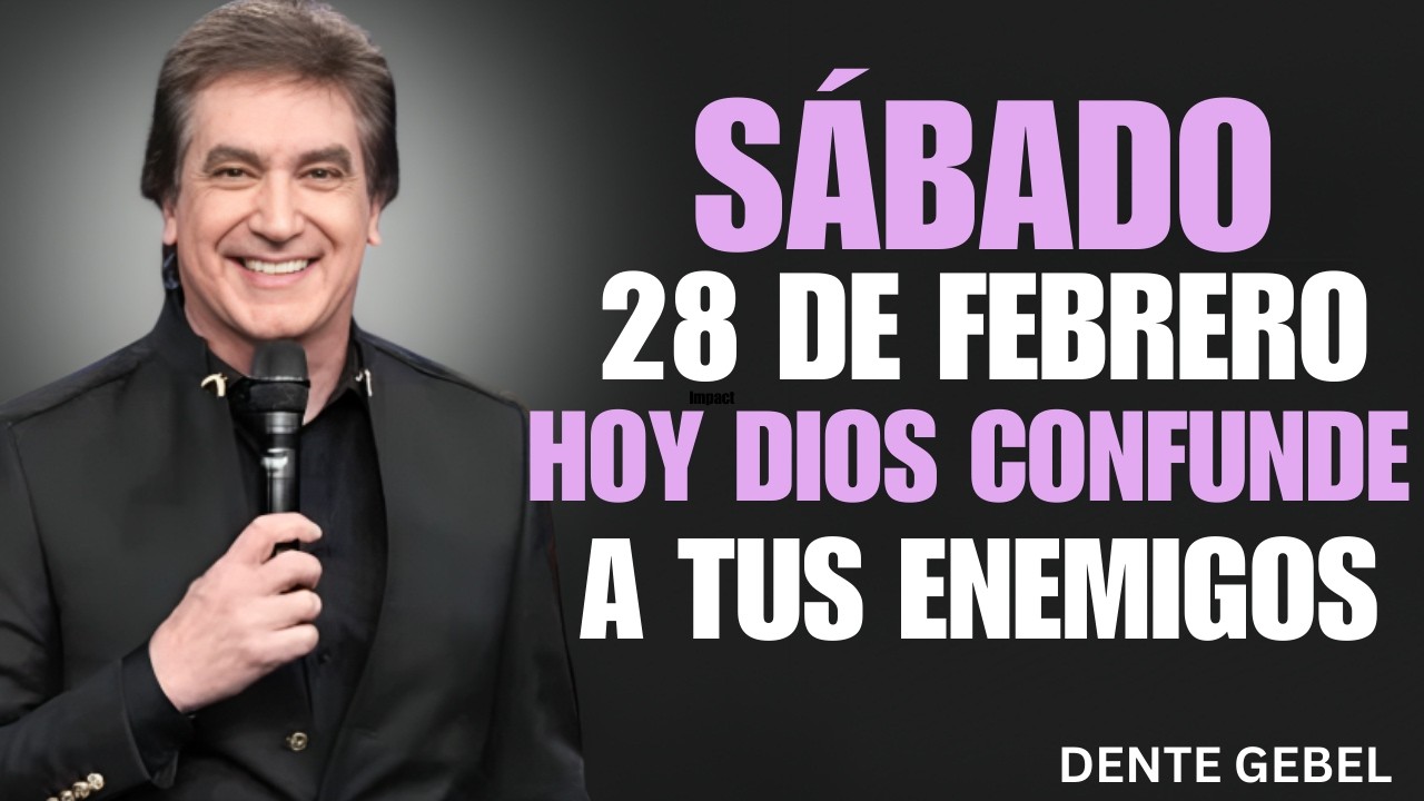 HOY DIOS CONFUNDIRÁ A TUS ENEMIGOS 😱 | DENTE GEBEL
