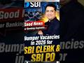 SBI PO&CLERK VACANCY UPDATE