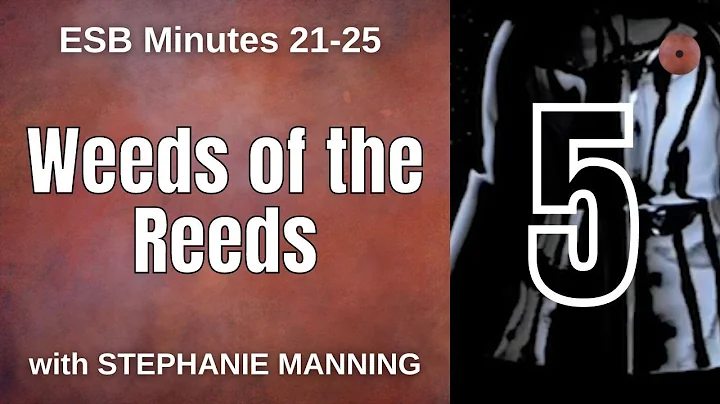 ESB 5: Weeds of the Reeds (with Stephanie Manning)