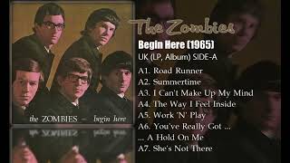 The Zombies - Begin Here (1965) SIDE-A