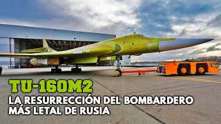 TU-160M2 | La ACTUALIZACIÓN del poderoso bombardero 