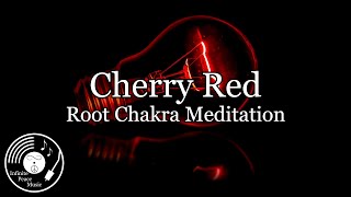 Cherry Red - Root Chakra Meditation, Muladhara, Meditation Music, Relaxation Music, Reiki Music